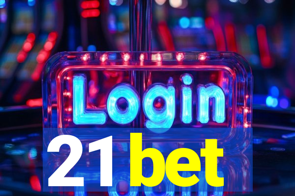 21 bet